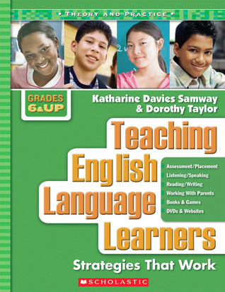 Teaching English Language Learners: Grades 6 12: Strategies That Work