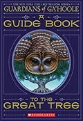 A Guide Book to the Great Tree (Guardians of Ga&#x27;hoole) 