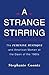 A Strange Stirring: The Feminine Mystique and American Women at the Dawn of the 1960s