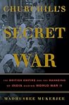 Churchill's Secret War by Madhusree Mukerjee