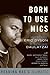 Born to Use Mics: Reading N...