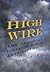 High Wire: The Precarious F...