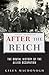 After the Reich: The Brutal History of the Allied Occupation