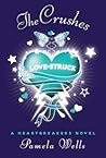 The Crushes by Pamela  Wells