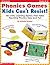 Phonics Games Kids Can't Resist!: 25 Lively learning Games That Make Teaching Phonics Easy and Fun