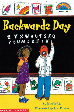 Backwards Day (Hello Reader Level 3 - Grades 1 & 2) (Scholastic Cartwheel Books)