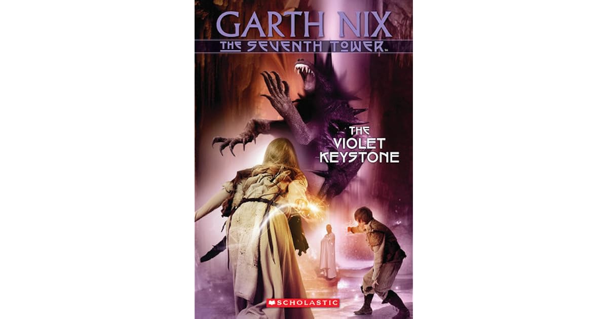The Violet Keystone The Seventh Tower 6 By Garth Nix