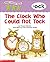 The Clock Who Could Not Tock: -ock (Word Family Tales)