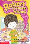 Robert And The Three Wishes Robert And The Three Wishes