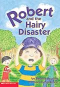 Robert And The Hairy Disaster