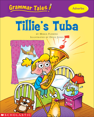 Tillie's Tuba (Grammar Tales)