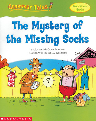 The Mystery of the Missing Socks (Grammar Tales)