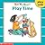 Play Time (Play With Series) (Sight Word Readers)