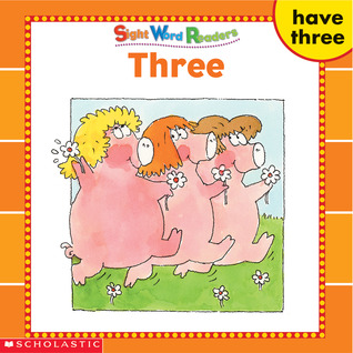 Three (Sight Word Readers)