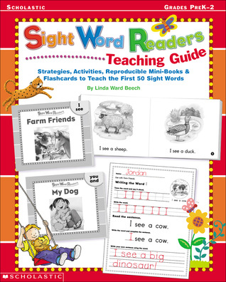 Sight Word Readers Teaching Guide: Strategies, Activities, Reproducilbe Mini-Books & Flashcards to Teach the First 50 Sight Words (Sight Word Library)