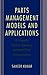 Parts Management Models and Applications: A Supply Chain System Integration Perspective