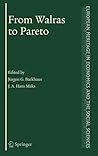 From Walras to Pareto by Jürgen G. Backhaus