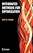 Integrated Methods for Optimization (International Series in Operations Research & Management Science)