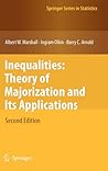 Inequalities: Theory of Majorization and Its Applications (Springer Series in Statistics)