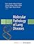 Molecular Pathology of Lung Diseases by Heinz U. Lemke