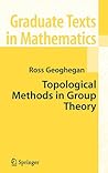 Topological Methods in Group Theory (Graduate Texts in Mathematics, 243)