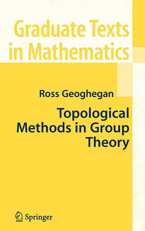 Topological Methods in Group Theory (Graduate Texts in Mathematics, 243)