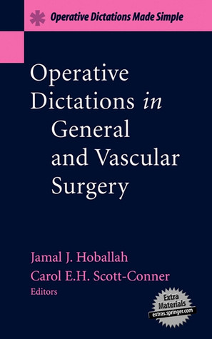 Operative Dictations in General and Vascular Surgery: Operative Dictations Made Simple