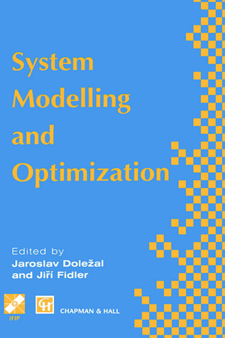 System Modelling and Optimization: Proceedings of the Seventeenth IFIP TC7 Conference on System Modelling and Optimization, 1995 (IFIP Advances in Information and Communication Technology)