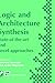 Logic and Architecture Synthesis (IFIP Advances in Information and Communication Technology)