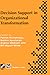 Decision Support in Organizational Transformation: IFIP TC8 WG8.3 International Conference on Organizational Transformation and Decision Support, ... in Information and Communication Technology)