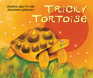 Tricky Tortoise (African Animal Tales)