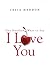 One Hundred Ways to Say I Love You by Celia Haddon