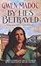 By Lies Betrayed by Gwen Madoc By Lies Betrayed by Gwen Madoc