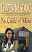 No Child of Mine by Gwen Madoc