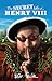 The Secret Life of Henry VIII