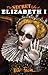 The Secret Life of Elizabeth I