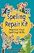 Spelling Repair Kit: Improv...