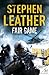 Fair Game by Stephen Leather