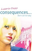 Consequences: Don't Call Me Baby