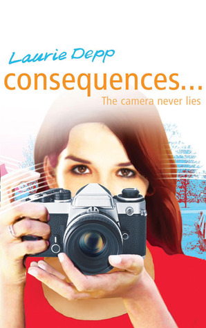 Consequences: The Camera Never Lies