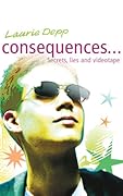 Consequences: Secrets, Lies and Videotape