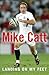 Landing on My Feet by Mike Catt