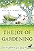 The Joy of Gardening