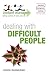 Dealing with Difficult People (Instant Manager)