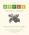 The Apple Source Book: Particular Uses for Diverse Apples