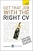 Get That Job with the Right CV (Teach Yourself)
