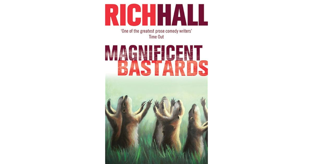 Magnificent Bastards by Rich Hall