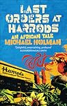 Last Orders at Harrods: An African Tale