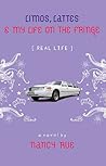 Limos, Lattes & My Life on the Fringe by Nancy N. Rue Limos, Lattes & My Life on the Fringe by Nancy N. Rue