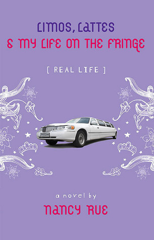 Limos, Lattes & My Life on the Fringe (Real Life, #4)